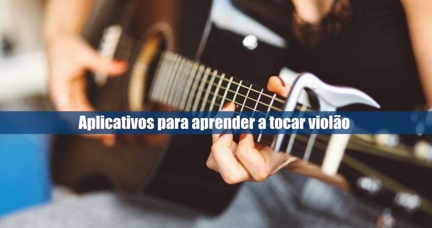 Aplicativos para aprender a tocar violão