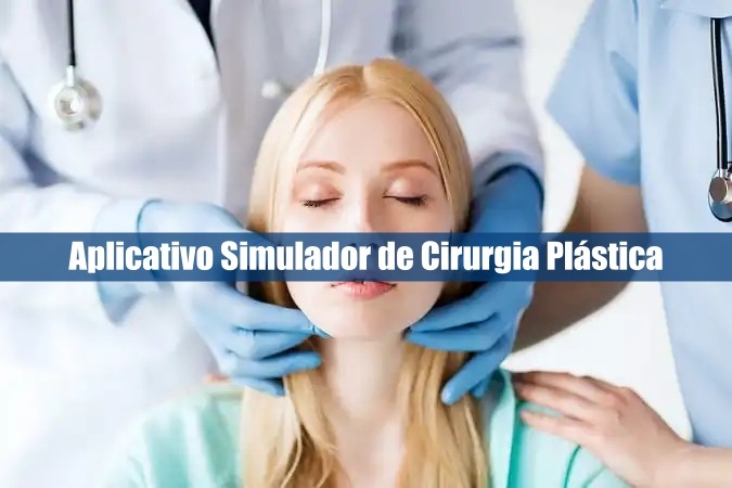Conheça o aplicativo Simulador de Cirurgia Plástica